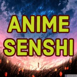 Anime Senshi 友人