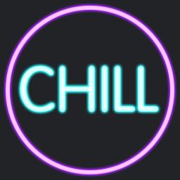 #CHILL