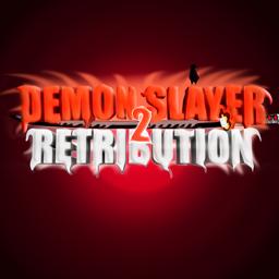 Demon Slayer Retribution 2 [IN-DEV]