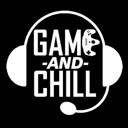 Game & Chill