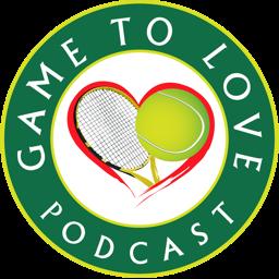 Game To Love Tennis Podcast