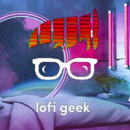 Lofi Geek's Community