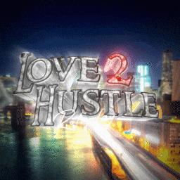 Love 2 Hustle RP