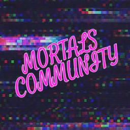 Mortals #1k | Gaming • Chill • Giveaways • Social