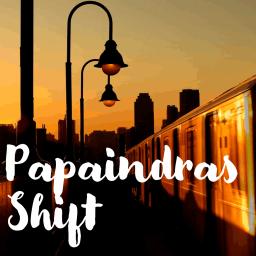 PS | papaindra’s shift