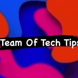 Team Of Tech Tips