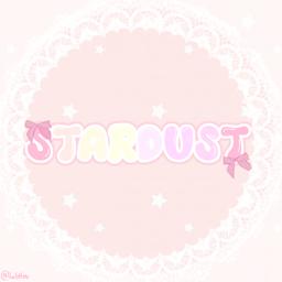 ʚ ﹕stardust┊revamping 〃 ʚ ꒪ ɞ