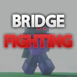 Bridge Fighting