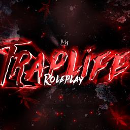 Traplife RP - Comeback