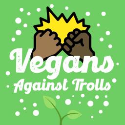 Vegans Against Trolls