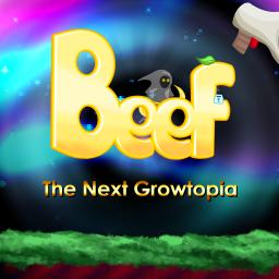 Beef: The Next Growtopia